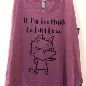 VerucaStyle "If I'm Too Much" Festival Flowy Tank T-Shirt